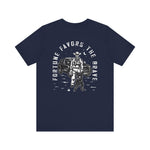 Fortune Favors the Brave Cowboy T-Shirt