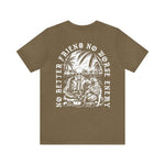 No Better Friend T-Shirt