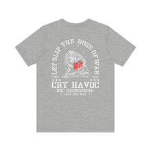 Load image into Gallery viewer, Cry Havoc T-Shirt
