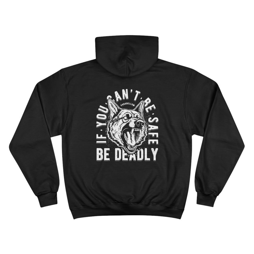 Be Deadly Hoodie