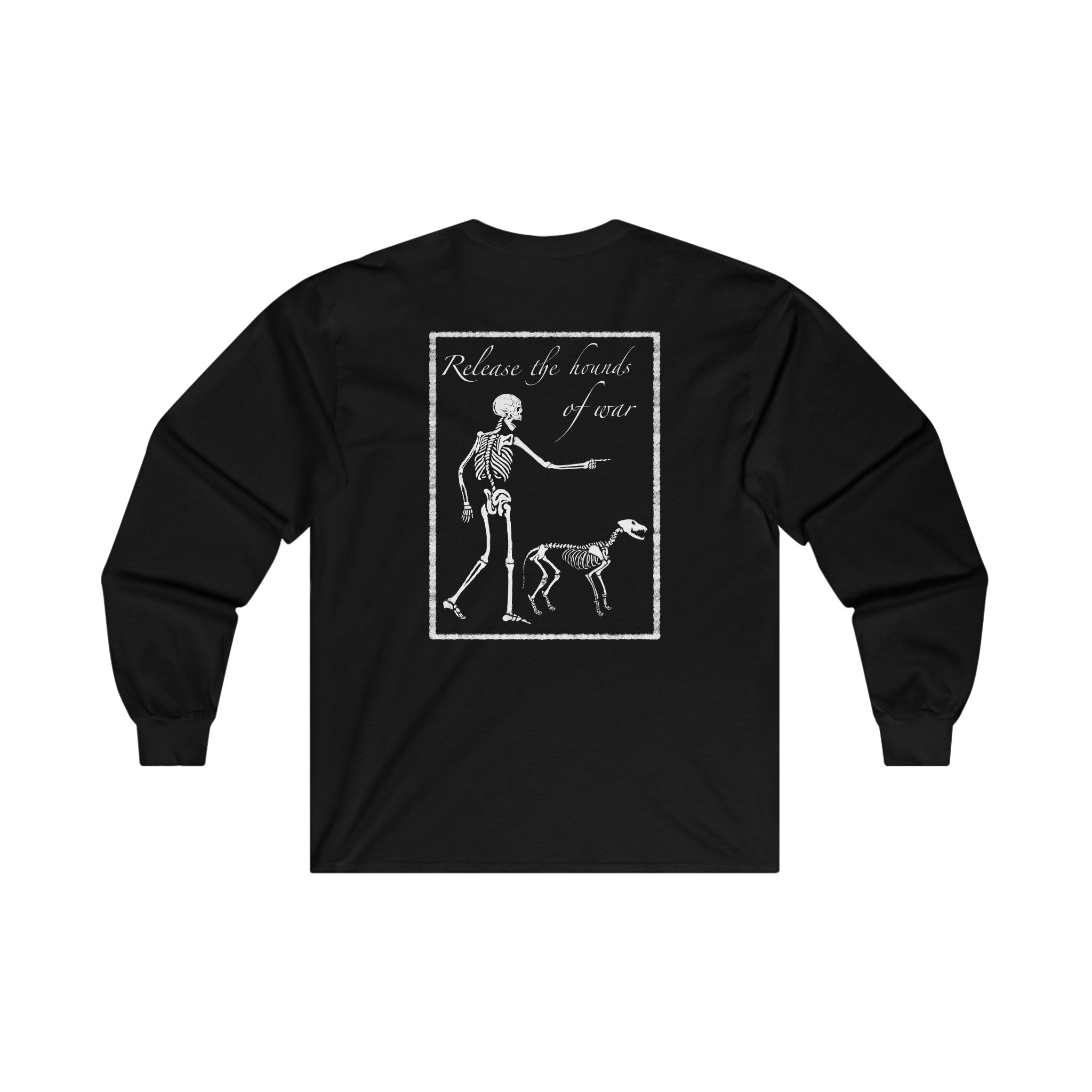 Release the Hounds of War Long Sleeve Crew Tee