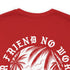 No Better Friend T-Shirt