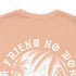 No Better Friend T-Shirt