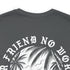 No Better Friend T-Shirt