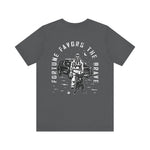 Fortune Favors the Brave T-Shirt
