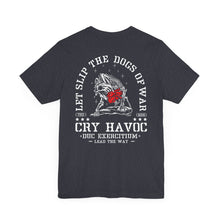 Load image into Gallery viewer, Cry Havoc T-Shirt
