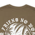 No Better Friend T-Shirt