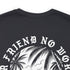 No Better Friend T-Shirt