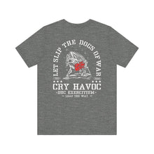 Load image into Gallery viewer, Cry Havoc T-Shirt
