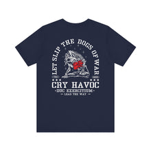 Load image into Gallery viewer, Cry Havoc T-Shirt
