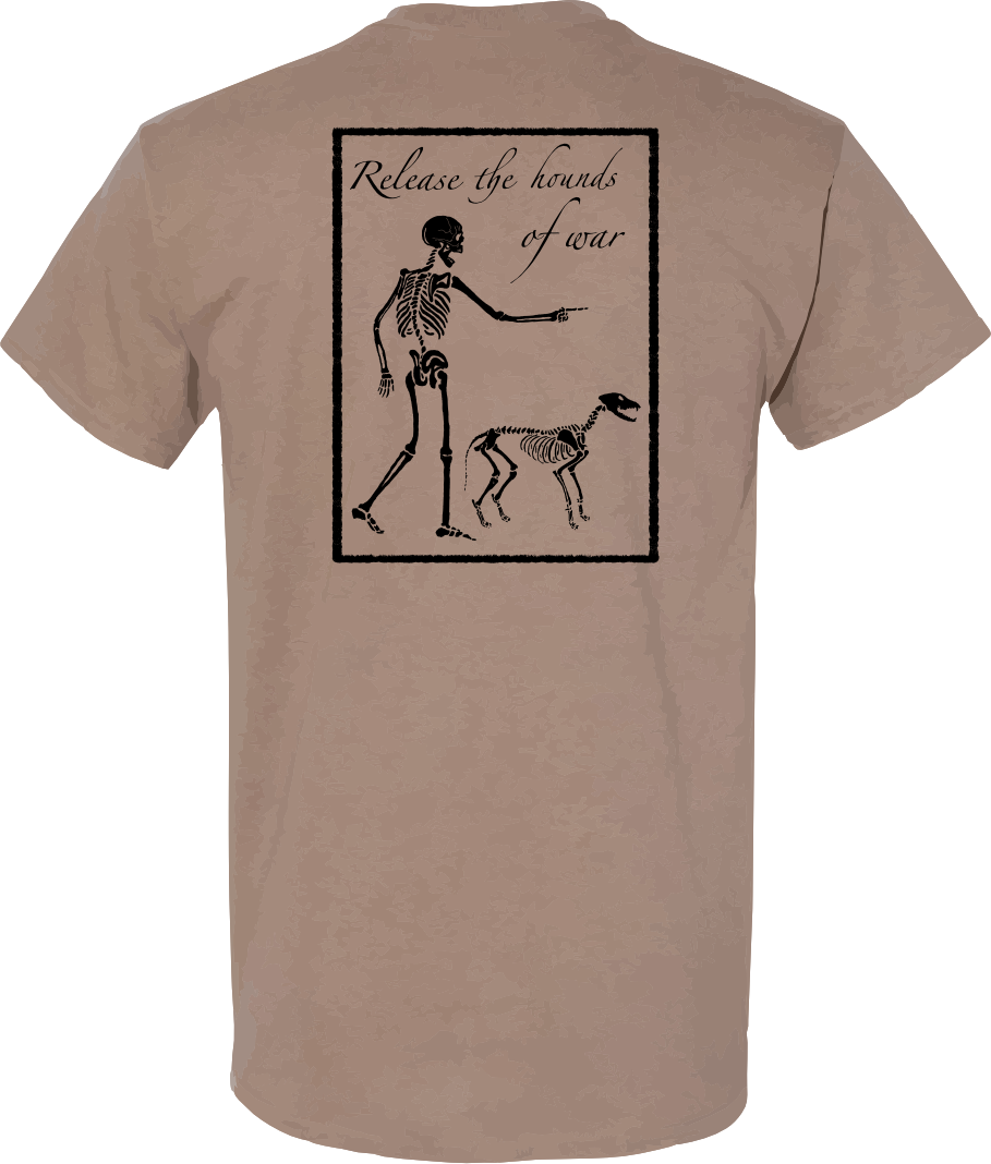 Army Release the Hounds of War T-Shirt