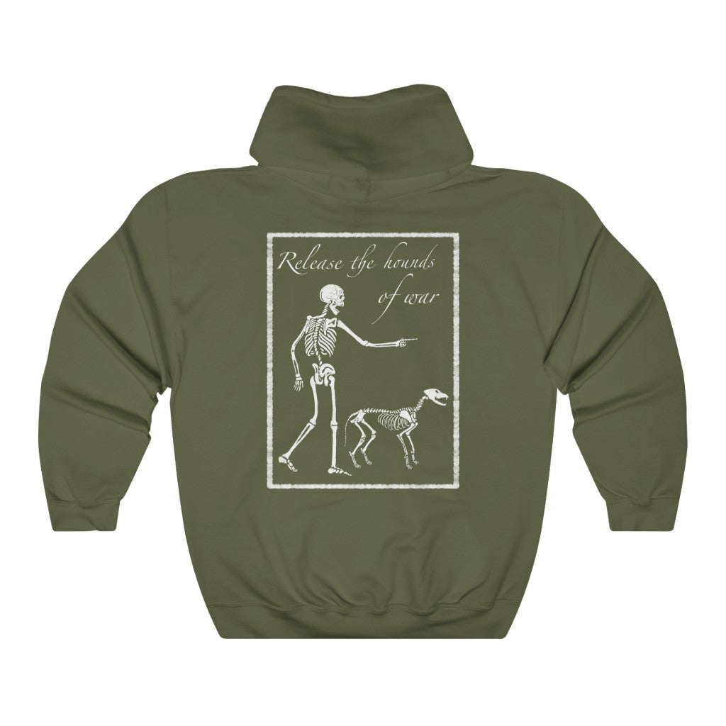 Release the Hounds of War Hoodie