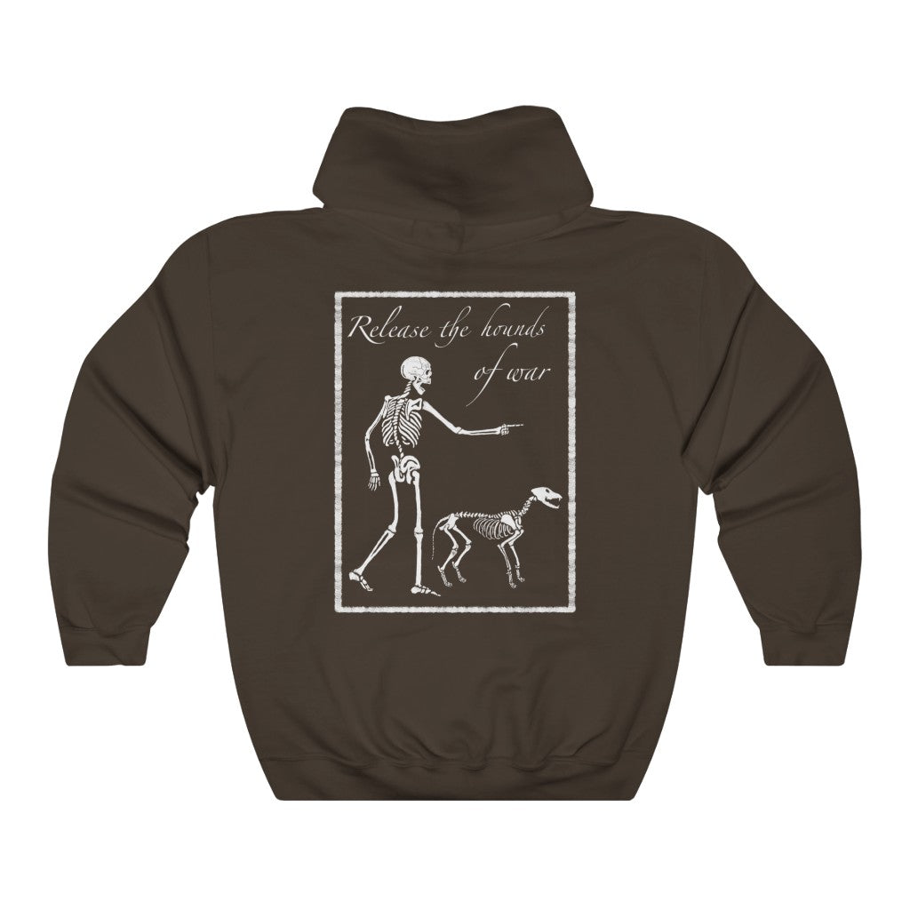 Release the Hounds of War Hoodie