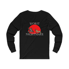 Load image into Gallery viewer, Worst Nightmare Long Sleeve T-shirt
