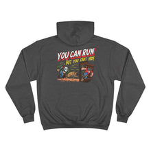 Load image into Gallery viewer, You Can Run Champion Hoodie
