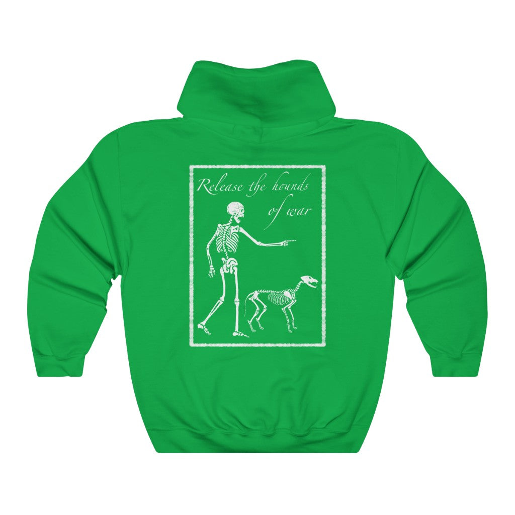 Release the Hounds of War Hoodie
