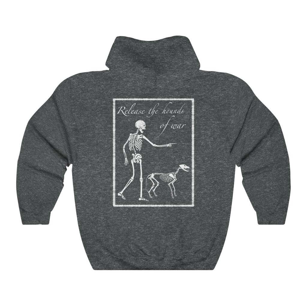 Release the Hounds of War Hoodie