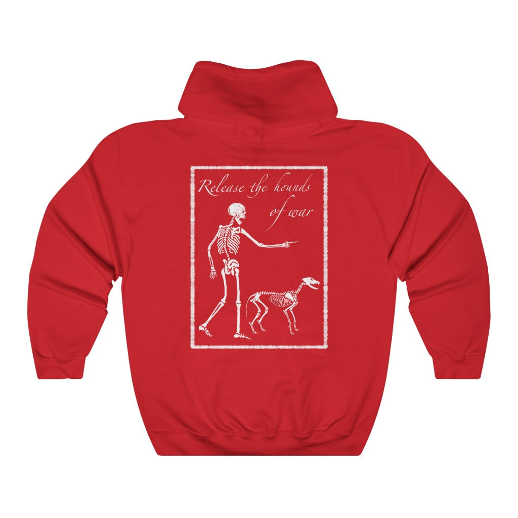 Release the Hounds of War Hoodie