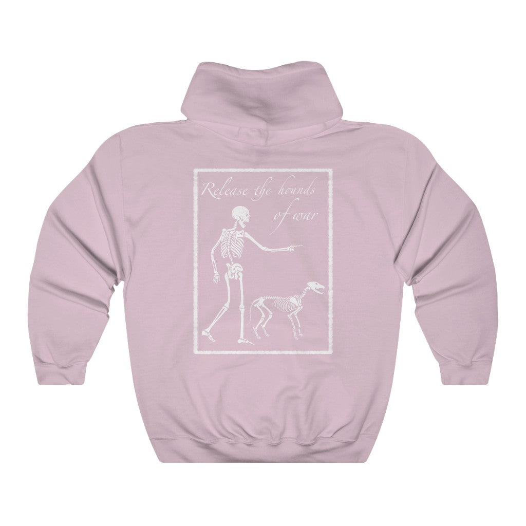 Release the Hounds of War Hoodie