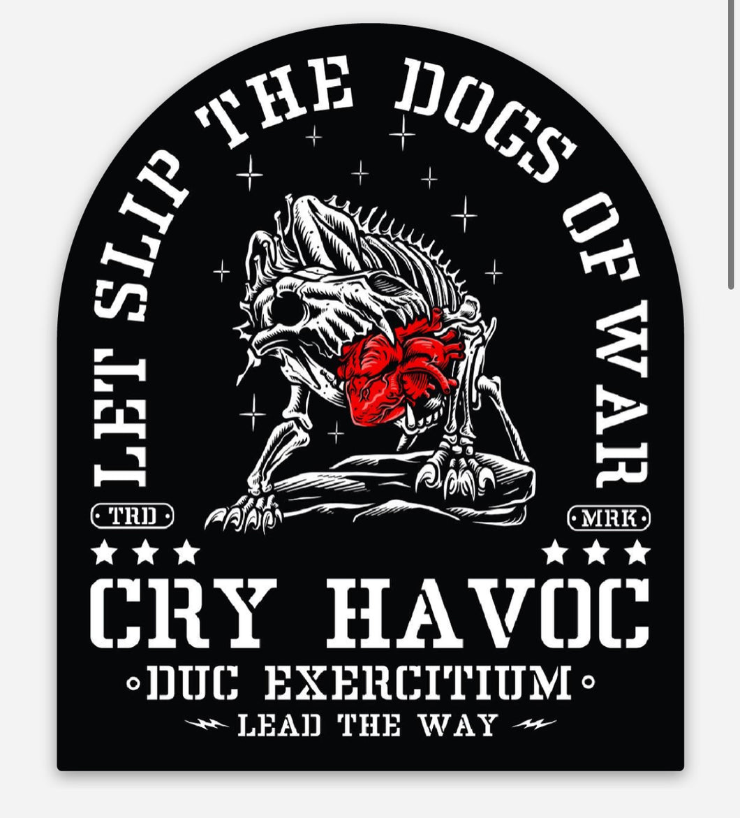 Cry Havoc Sticker